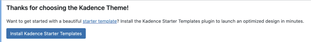 Install Kadence Starter Templates Plugin Alert