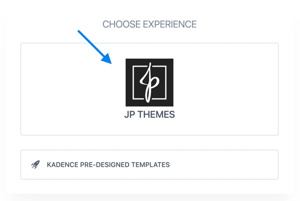 Kadence Starter Templates Choose Experience JP Themes